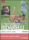 Il trattamento Ridarelli letto da Neri Marcor�. Audiolibro. CD Audio