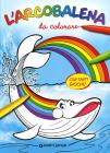 L' arcobalena da colorare