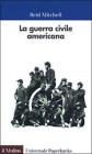 La guerra civile americana La guerra civile americana