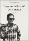 Pasolini nella citt� del cinema