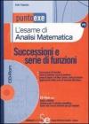 L' esame di analisi matematica. Successioni e serie di funzioni. Con CD-ROM