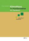 Klimahaus in Holzbauweise ein Handbuch