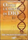 Quando l'uomo cre� Dio senza sapere di esserlo. Oltre la mente di Dio vol.1