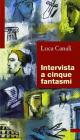 Intervista a cinque fantasmi