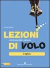 Lezioni di volo. Epica. Con espansione online. Per le Scuole superiori
