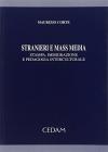 Stranieri e mass media. Stampa, immigrazione e pedagogia interculturale