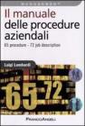 Il manuale delle procedure aziendali. 65 procedure. 72 job description Il manuale delle procedure aziendali. 65 procedure. 72 job description
