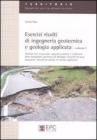 Esercizi risolti di ingegneria geotecnica e geologia applicata vol.1