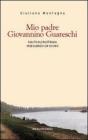 Mio padre Giovannino Guareschi