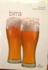 Birra. Oltre la schiuma c'� di pi�