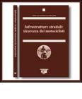 Infrastrutture stradali: sicurezza dei motociclisti