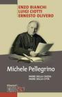Michele Pellegrino. Padre della Chiesa padre della citt�