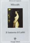 Il fantasma di Lubl�