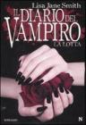 La lotta. Il diario del vampiro La lotta. Il diario del vampiro