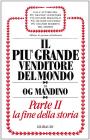 Il pi� grande venditore del mondo. La fine della storia