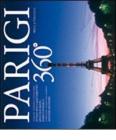 Parigi 360�. Ediz. italiana, inglese e francese