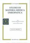 Studio di materia medica omeopatica. Con estrazione repertoriale dei sintomi e analisi dei sintomi mentali
