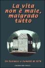 La vita non � male, malgrado tutto. Una novella grafica di Seth