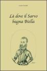 L� dove il Sarvo bagna Biella