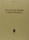Tutela penale del patrimonio e principi costituzionali Tutela penale del patrimonio e principi costituzionali