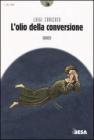 L' olio della conversione