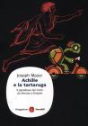 Achille e la tartaruga. Il paradosso del moto da Zenone a Einstein