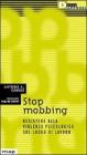 Stop mobbing. Resistere alla violenza psicologica sul luogo di lavoro