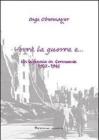 Verr� la guerra e... Un'infanzia in Germania 1933-1945