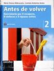 Antes de volver. Eserciziario per il recupero, il rinforzo e il ripasso estivo. Con CD Audio. Per la Scuola media vol.2
