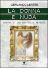 La donna � nuda. Storia di una battaglia perduta