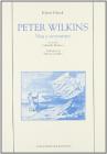 Peter Wilkins. Vita e avventure