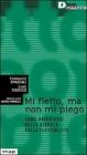 Mi fletto ma non mi piego. Come orientarsi nella giungla della flessibilit�