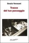 Tracce del tuo passaggio Tracce del tuo passaggio