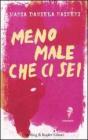 Meno male che ci sei