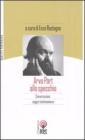Arvo P�rt allo specchio. Conversazioni, saggi e testimonianze