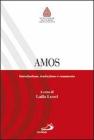 Amos. Introduzione, traduzione e commento