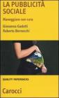 La pubblicit� sociale. Maneggiare con cura