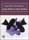 Una rosa � una rosa