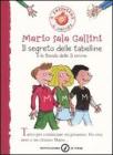 Il segreto delle tabelline e la Banda delle 3 emme Il segreto delle tabelline e la Banda delle 3 emme