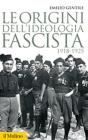 Le origini dell'ideologia fascista (1918-1925)