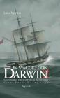 In viaggio con Darwin. Il secondo giro attorno al mondo vol.2