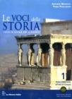 Le voci della storia. Con espansione online. Ediz. riforma. Per le Scuole superiori vol.1
