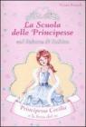 Principessa Cecilia e la festa del Re. La scuola delle principesse nel palazzo di Rubino vol.13