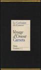Voyage d'Orient. Carnets