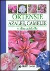 Ortensie, azalee, camelie e altre acidofile Ortensie, azalee, camelie e altre acidofile