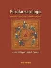 Psicofarmacologia. Farmaci, cervello e comportamento