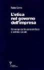 L' etica nel governo dell'impresa. Convergenza tra pensiero laico e dottrina sociale