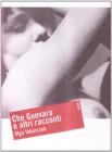 Che Guevara e altri racconti Che Guevara e altri racconti