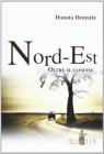 Nord-Est. Oltre il confine
