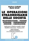Le operazioni straordinarie delle societ�. Trasformazione, fusione, scissione, conferimento, cessione, liquidazione